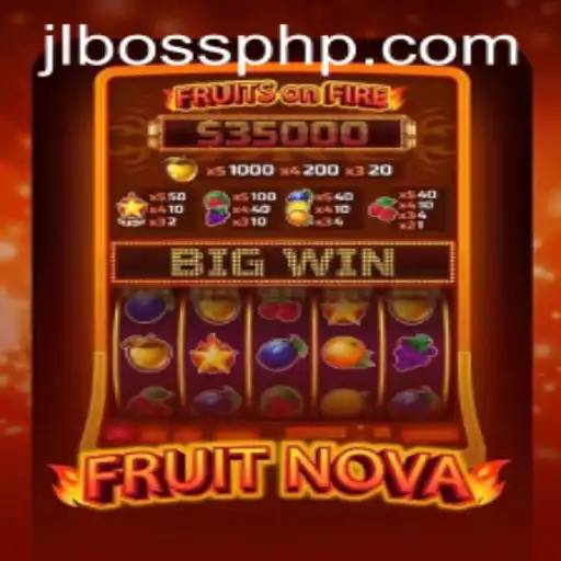 FruitNova: A Juicy Adventure Awaits with JLBOSS